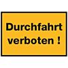 Durchfahrt verboten!