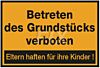 Betreten verboten! Eltern haften für