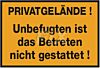 Privatgelände! Unbefugten nicht
