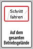 Schritt fahren - Betriebsgelände