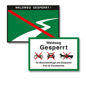 Waldweg gesperrt